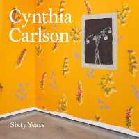 Cynthia Carlson: Sixty Years