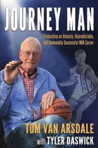 Journey Man : Celebrating an Unlucky, Unpredictable, and Undeniably Successful NBA Career