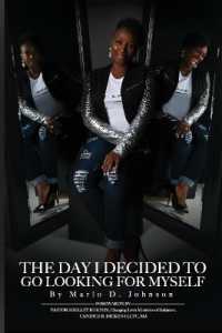 The Day I Decided to Go Looking for Myself