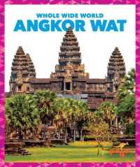 Angkor Wat (Whole Wide World) （Library Binding）