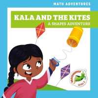 Kala and the Kites: A Shapes Adventure (Math Adventures) （Library Binding）