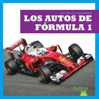 Los Autos de Fуrmula 1 (Formula 1 Cars) (Autos de Carreras (Need for Speed)) （Library Binding）