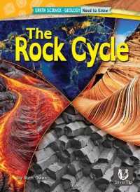 The Rock Cycle (Earth Science-geology: Need to Know) （Library Binding）