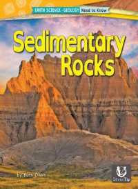Sedimentary Rocks (Earth Science-geology: Need to Know) （Library Binding）