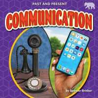 Communication (Past and Present) （Library Binding）