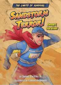 Sandstorm Terror! : Desert Survivor (The Limits of Survival) （Library Binding）