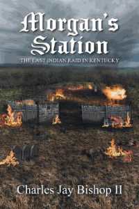 Morgan's Station : The Last Indian Raid in Kentucky