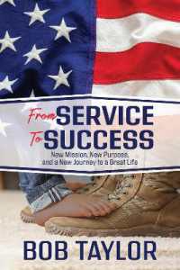 Service to Success : New Mission, New Purpose, and a New Journey to a Great Life