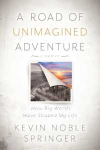 A Road of Unimagined Adventure : How Big Words Have Shaped My Life
