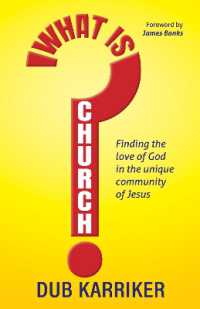 What Is Church? : Finding the love of God in the unique community of Jesus