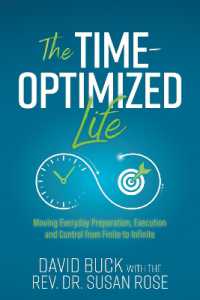 The Time-Optimized Life : Moving Everyday Preparation, Execution and Control from Finite to Infinite