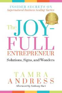The Joy-Full Entrepreneur: Solutions, Signs, and Wonders : Insider Secrets on Supernatural Business Scaling Tactics (The Joy-full Entrepreneur)