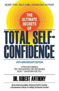 The Ultimate Secrets of Total Self-Confidence : A Proven Formula That Has Worked for Thousands. Now It Can Work for You.