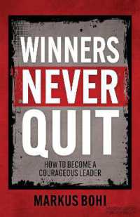Winners Never Quit : How to Become a Courageous Leader