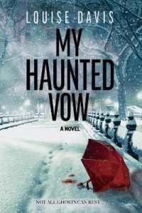 My Haunted Vow : A Novel