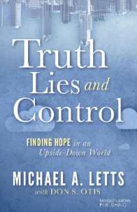 Truth, Lies and Control : Finding Hope in an Upside-Down World