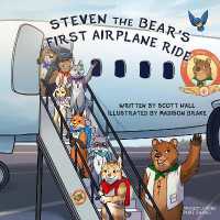 Steven the Bear's First Airplane Ride (Steven the Bear)