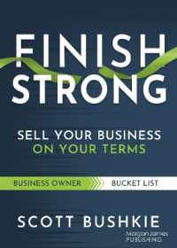 Finish Strong : Sell Your Business on Your Terms