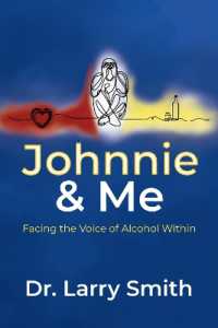 Johnnie and Me : Facing the Voice of Alcohol within
