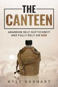 The Canteen : Abandon Self-Sufficiency and Fully Rely on God