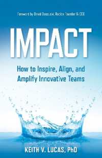 Impact : Inspiring, Aligning, and Growing Innovative Teams