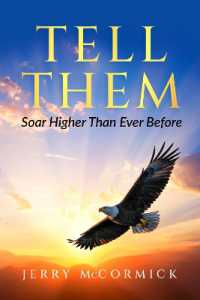 Tell Them : Soar Higher than Ever before