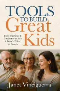 TOOLS TO BUILD GREAT Kids : Boost Character & Confidence in Kids & Peace of Mind for Parents