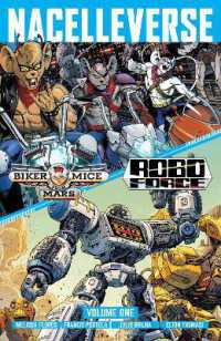 Nacelleverse Vol. 1: Biker Mice from Mars & RoboForce (Nacelleverse)