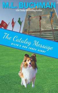 The Catalog Message : a dog-sniffing suspense story (Dilya's Dog Force Stories)