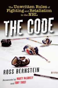 The Code : The Unwritten Rules of Fighting and Retaliation in the NHL