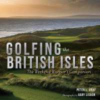 Golfing the British Isles : The Weekend Warrior's Companion