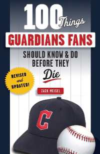 100 Things Guardians Fans Should Know & Do before They Die : Revised & Updated (100 Things...fans Should Know)