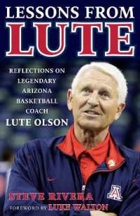 Lessons from Lute : Reflections on Legendary Arizona Basketball Coach Lute Olson