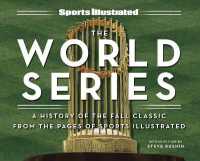Sports Illustrated the Fall Classic : A History of the World Series