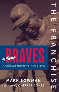 The Franchise: Atlanta Braves : A Curated History of the Braves (The Franchise)