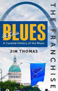 The Franchise: St. Louis Blues : A Curated History of the Blues