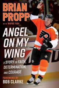 Brian Propp: Angel on My Wing : A Story of Faith, Determination, and Courage