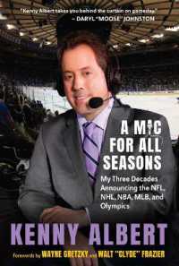 A Mic for All Seasons : My Three Decades Announcing the NFL, NHL, NBA, MLB, and Olympics