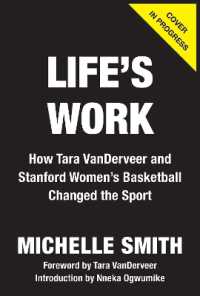 Life's Work : How Tara VanDerveer and Stanford Women's Basketball Changed the Sport