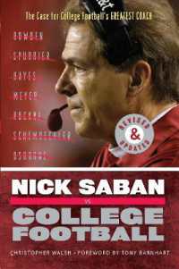 Nick Saban vs. College Football : The Case for College Football's Greatest Coach （Revised）