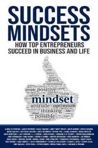 Success Mindsets : How Top Entrepreneurs Succeed in Business and Life