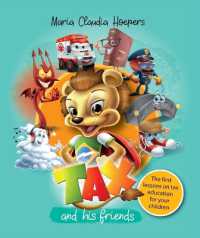 Tax and His Friends : The First Lessons on Tax Education for Your Children