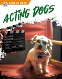 Acting Dogs (Dogs at Work) （Library Binding）