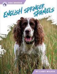 English Springer Spaniels (Dog Breeds) （Library Binding）