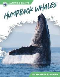 Humpback Whales (Nature's Giants) （Library Binding）