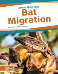 Bat Migration (Animal Migrations) （Library Binding）