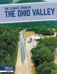 The Climate Crisis in the Ohio Valley (The Climate Crisis in America) （Library Binding）