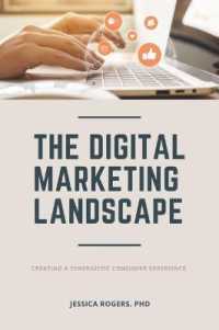 The Digital Marketing Landscape : Creating a Synergistic Consumer Experience