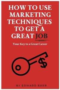 How to Use Marketing Techniques to Get a Great Job