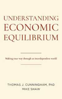 Understanding Economic Equilibrium : Making Your Way through an Interdependent World